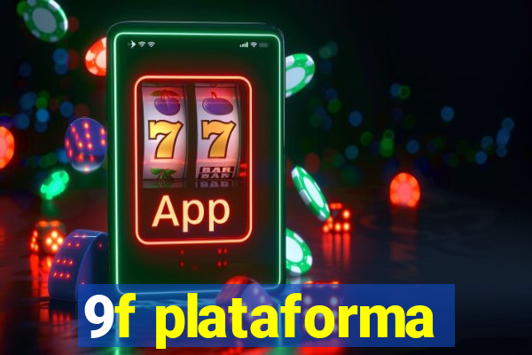 9f plataforma